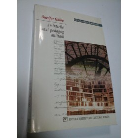 AMINTIRILE UNUI PEDAGOG MILITANT - ONISIFOR GHIBU